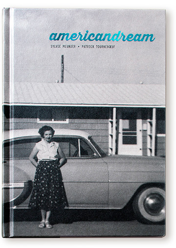American Dream - Sylvie Meunier et Patrick Tourneboeuf - Editions Textuel